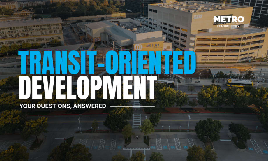An aerial image of SMU/Mockingbird Station with text reading "Transit-Oriented Development. Your Questions, Explained."