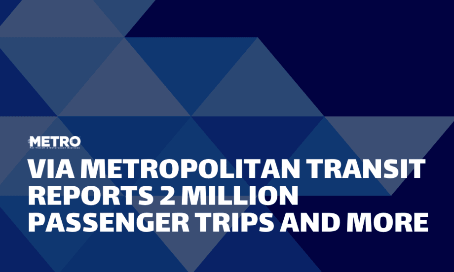 A blue and white graphic with text reading "Via Metropolitan Transit Reports 2 Million Passenger Trips and More."
