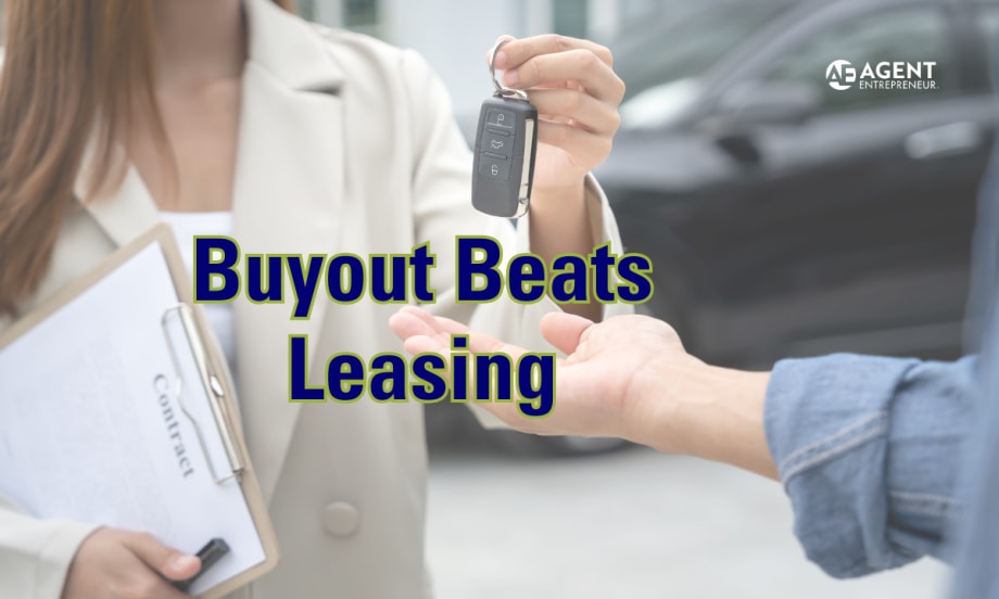 car in the background with two people exchanging a set of keys and one person holding a clipboard with paperwork that says "Contract". Text says Buyout Beats Leasing. Agent Entrepreneur logo in top right corner.