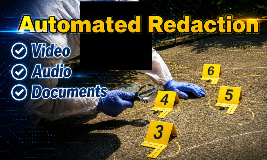 Graphic with image of crime scene investigator and yellow evidence markers and black box covering the persons idenity and headline Automated Redaction.