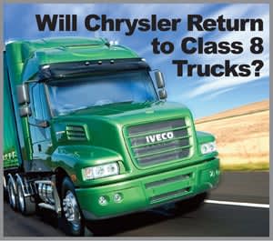 Will Chrysler Return to Class 8 Trucks? Link with Fiat's Iveco Might Make It So