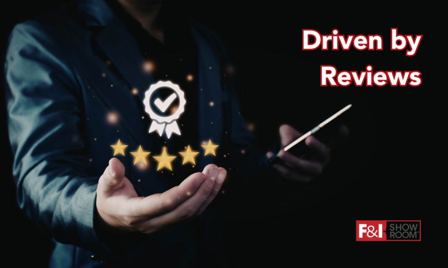 man holding a phone in one hand with a five-star review graphic above his other hand. Driven by Reviews. F&I and Showroom logo