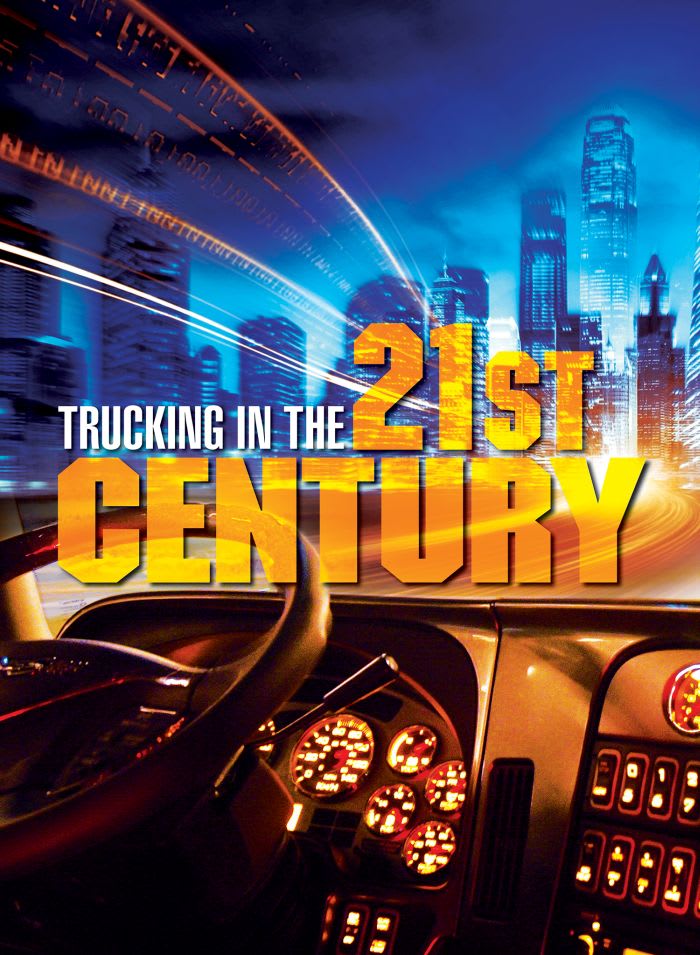 Special Report: Trucking in the 21st Century