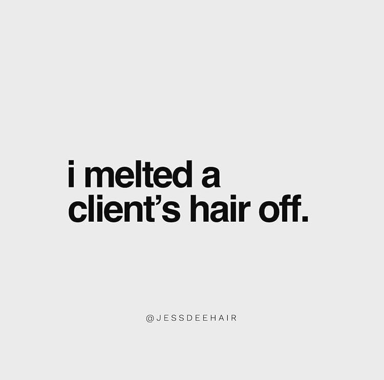 When Mistakes Happen: I Melted Off a Client's Hair
