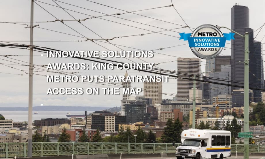 King County Metro Puts Paratransit Access on the Map