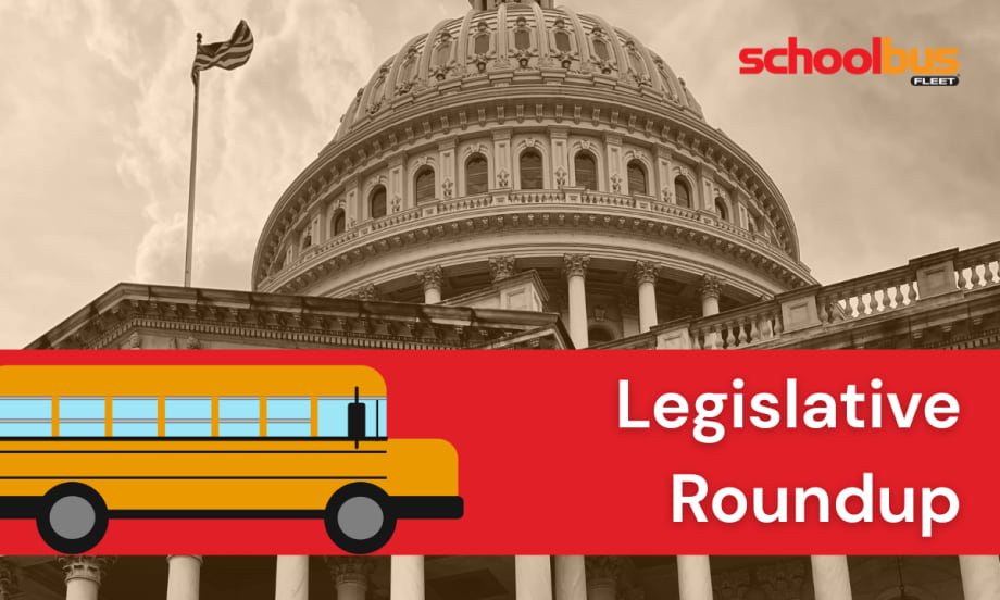 Graphic labeled “Legislative Roundup” featuring a school bus illustration in front of the U.S. Capitol dome with the School Bus Fleet logo in the corner.