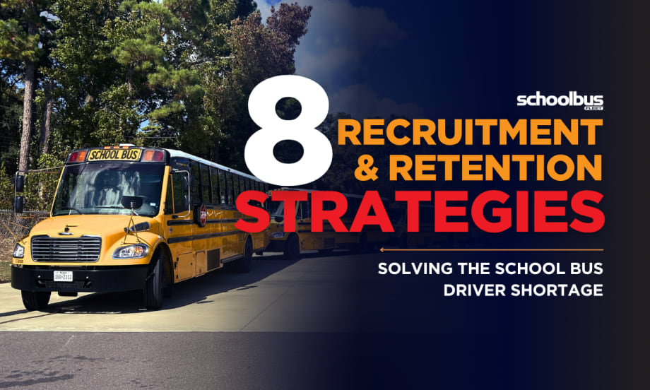 An image of buses lines up with text reading "8 Recruitment & Retention Strategies: Solving the School Bus Driver Shortage."