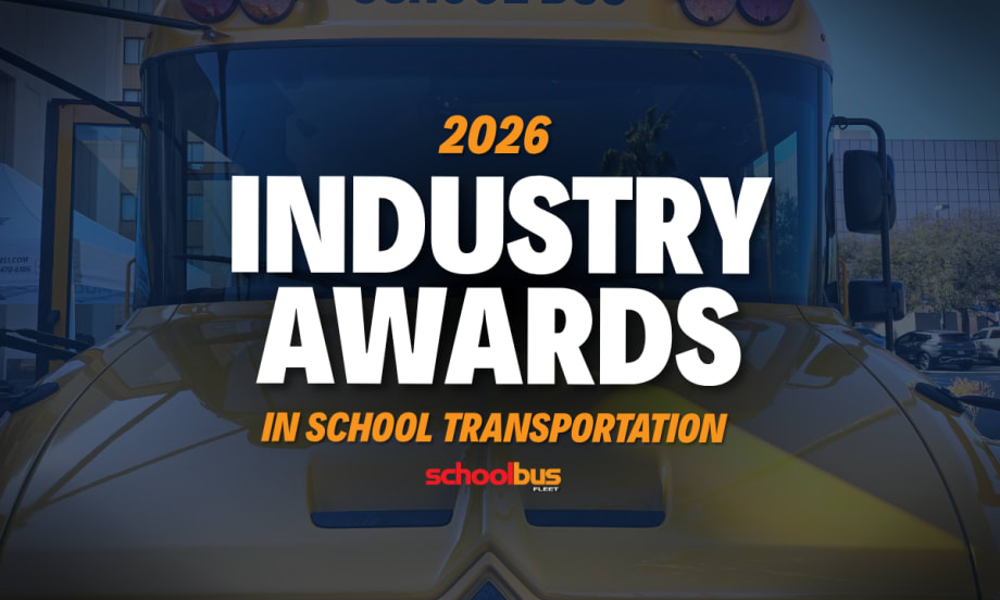 Image of the front of a school bus with text reading "2026 Industry Awards in School Transportation."