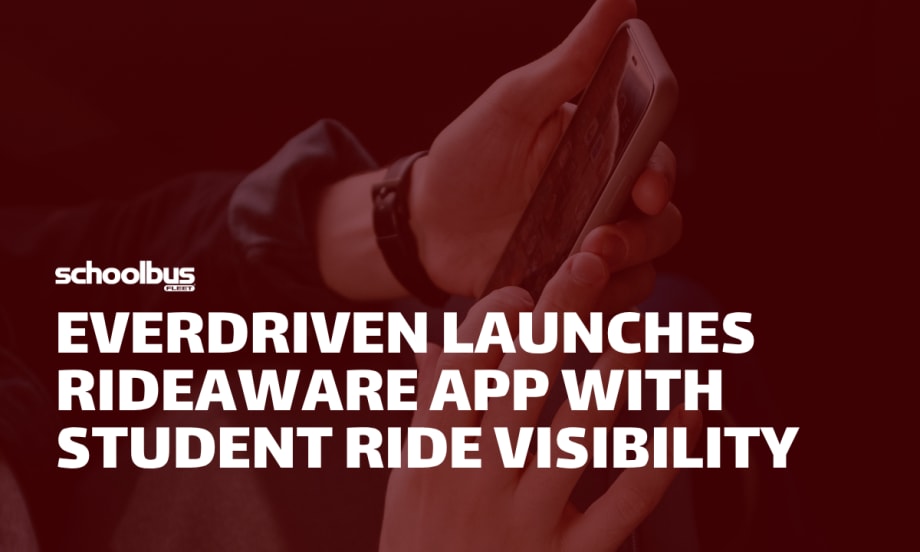 A red and white image of someone holding a cell phone with text reading "EverDriven Launches RideAware App With Student Ride Visibility."