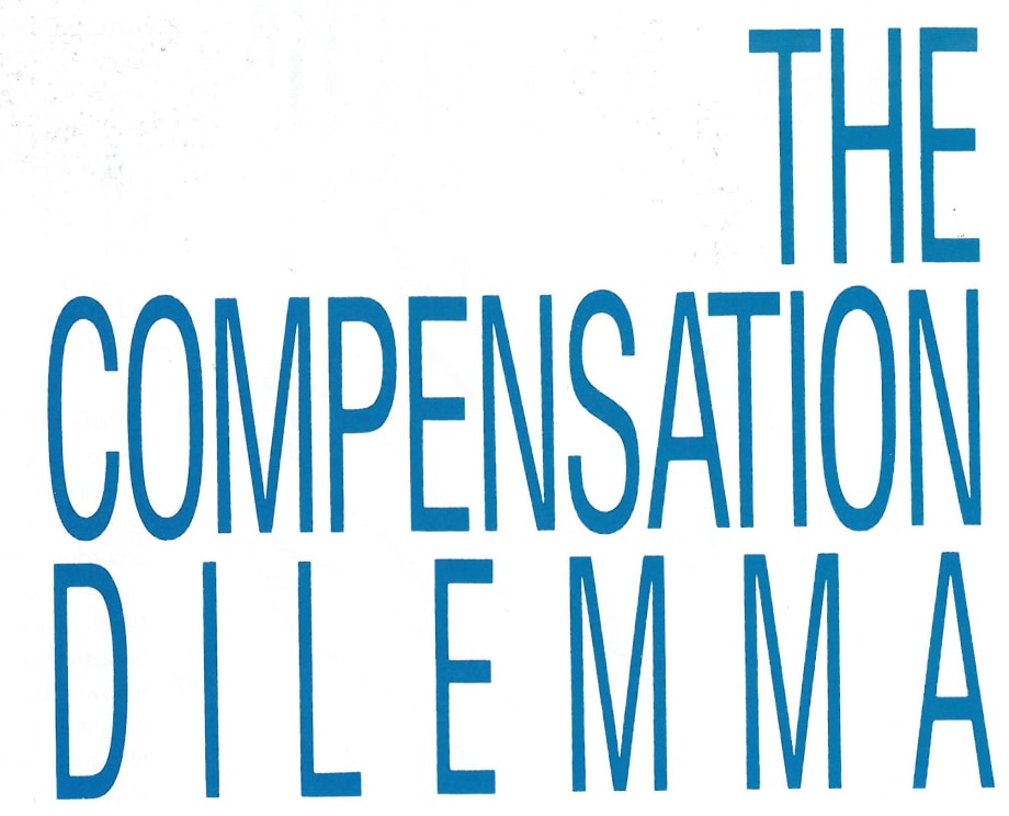 The Compensation Dilemma