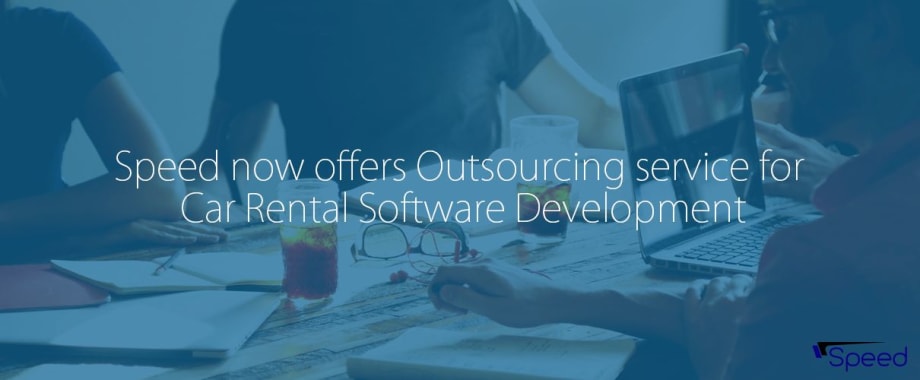 Speed Offers Rental Software Development Outsourcing Service