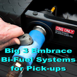 Big 3 Going for CNG-Gasoline Bi-Fuel Systems in Pickups