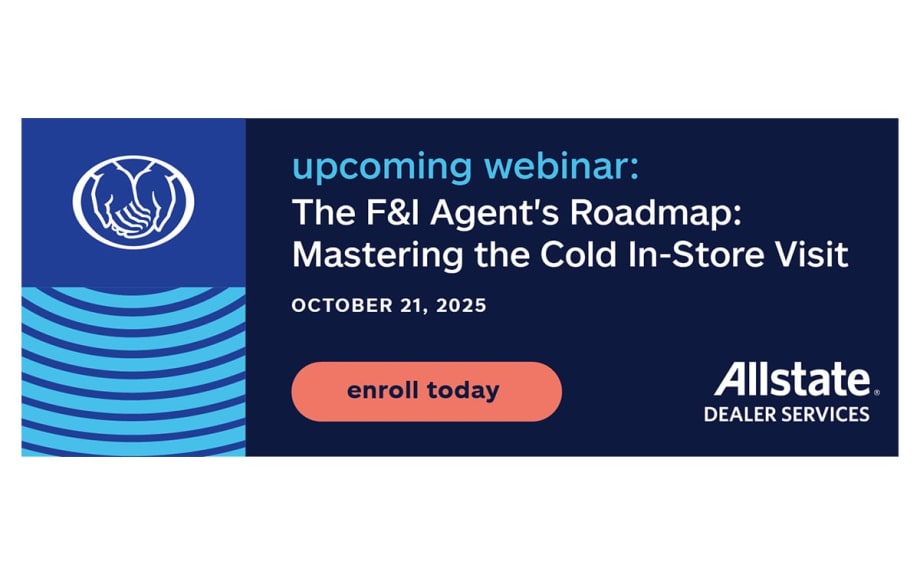 The F&I Agent's Roadmap: Mastering the Cold In-Store Visit