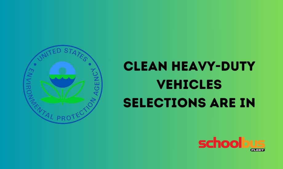 Clean Heavy-Duty Vehicles selections are in
