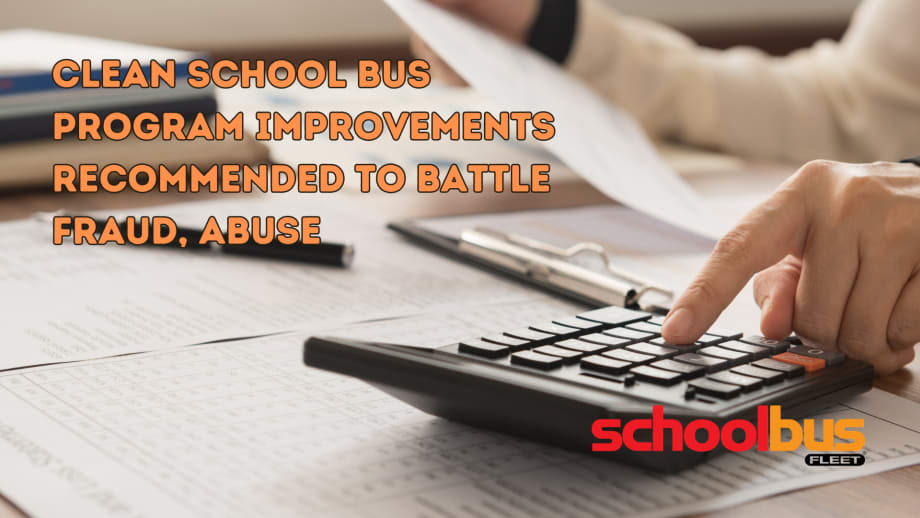 EPA Inspector General Raises Clean School Bus Fraud Concerns