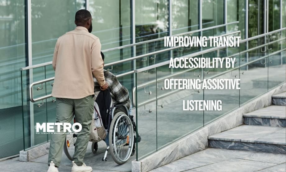 Improving Transit Accessibility by Offering Assistive Listening