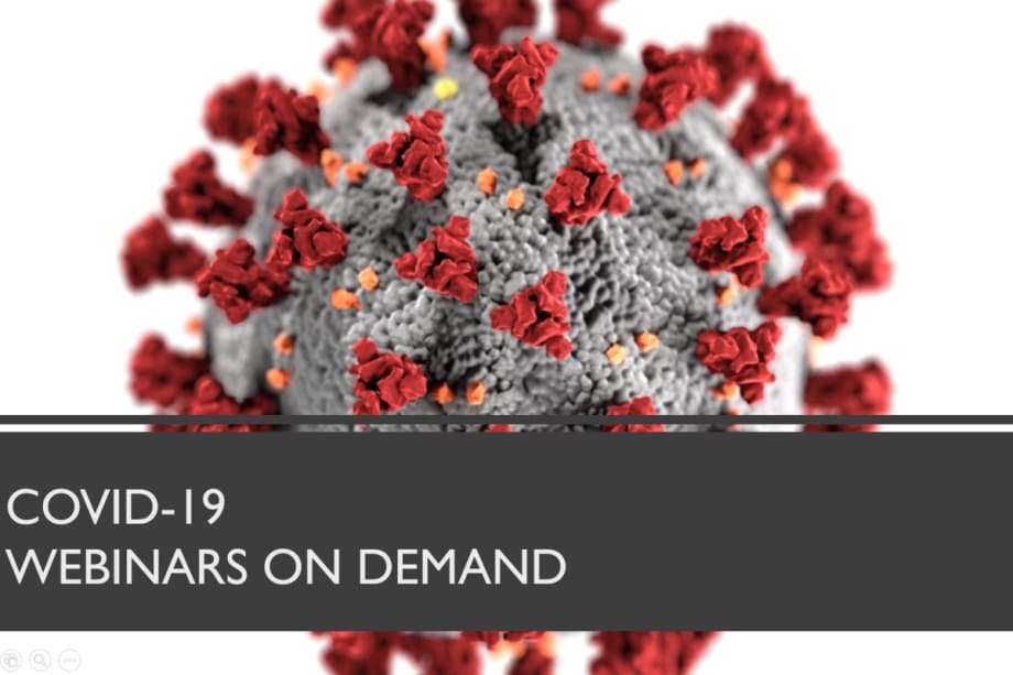 Archived COVID-19 Webinars Available On Demand