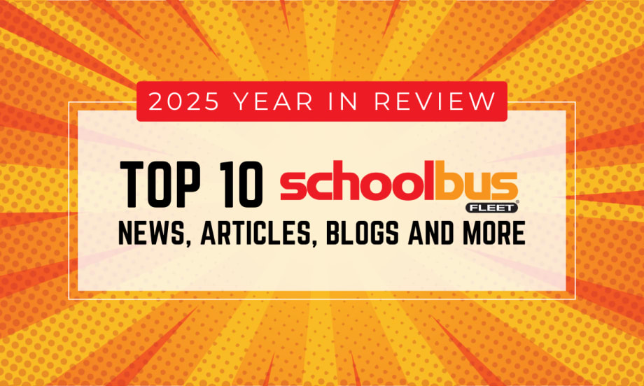 A red and orange graphic with text reading "2025 Year in Review: Top 10 School Bus Fleet News, Articles, Videos and More."
