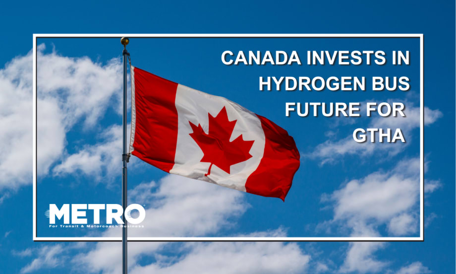 A Canadian flag with text reading "Canada Invests in Hydrogen Bus Future for GTHA Transit."