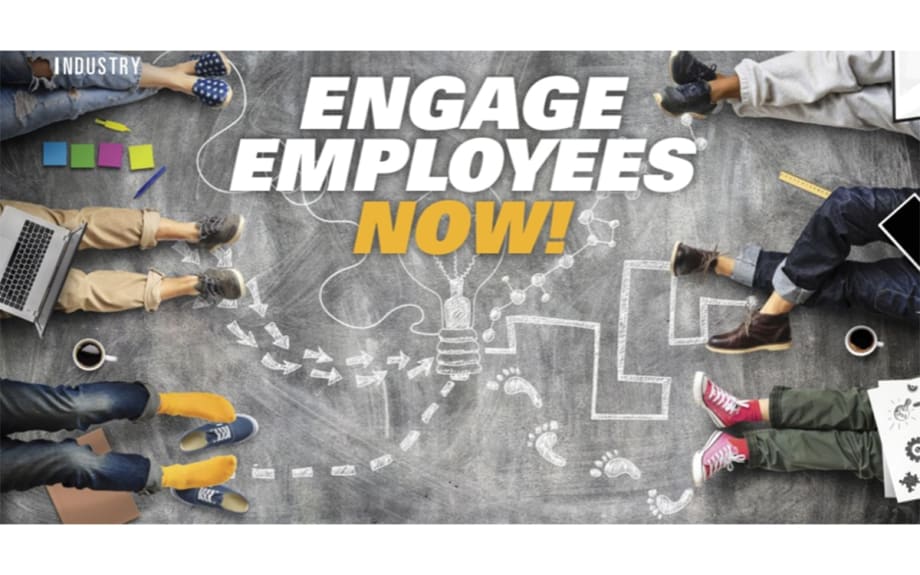 Engage Employees Now!