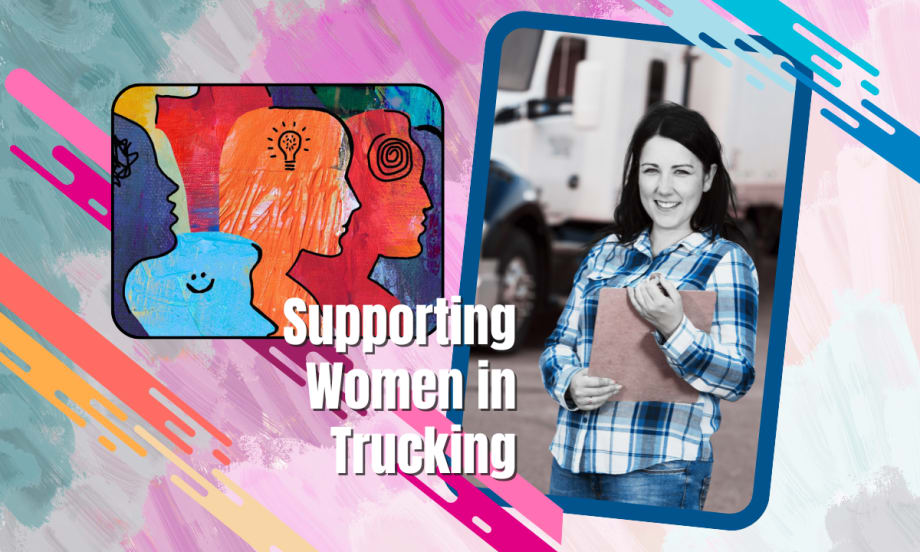 How Successful Fleets Are Making Trucking Work for Women — and Everyone Else