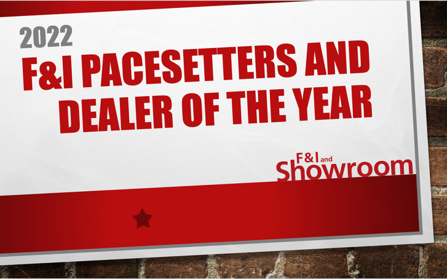 TIME IS RUNNING OUT: Submit Your Nomination for 2022 F&I Dealer of the Year