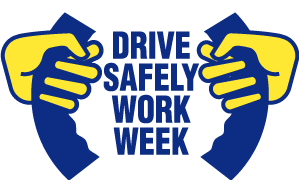 It's Drive Safely Work Week