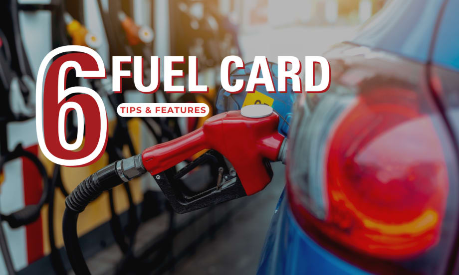Choosing a Fuel Card for Your Fleet: 6 Features to Consider
