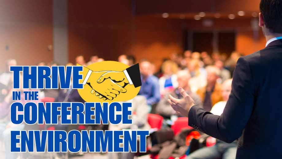 How to Get the Most From an Industry Conference
