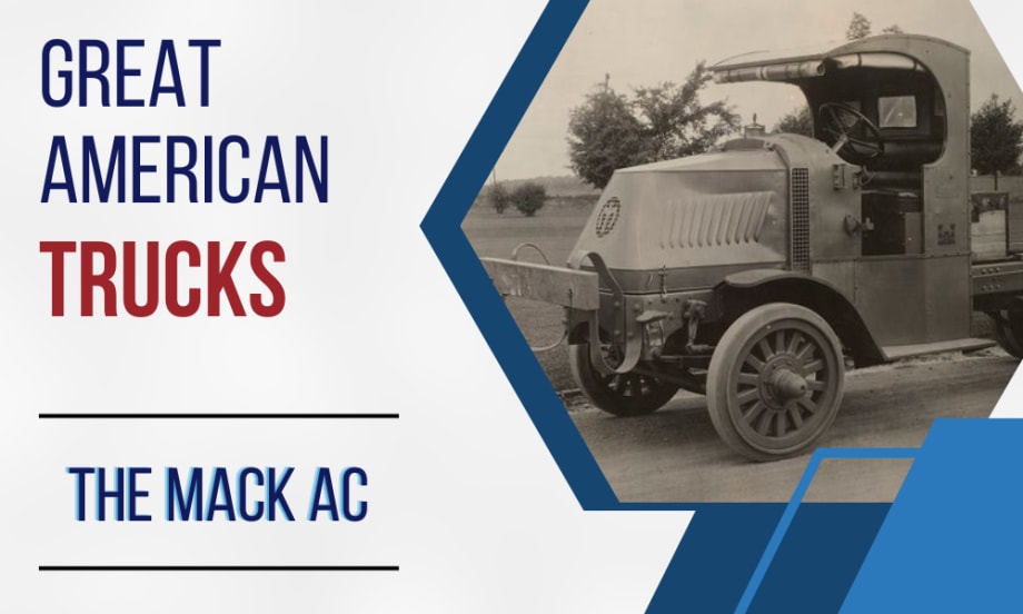 Great American Trucks: The Mack AC