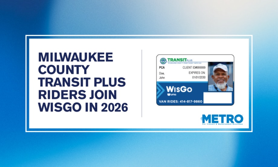 A white and blue graphic with text reading "Milwaukee County Transit Plus Riders Join WisGo in 2026."