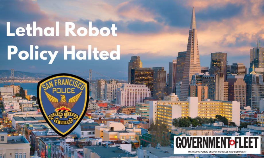 San Francisco Board of Supervisors Halts Lethal Robot Policy