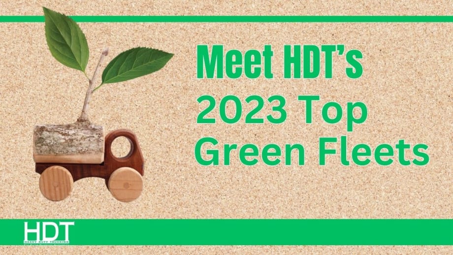 Meet HDT’s 2023 Top Green Fleets