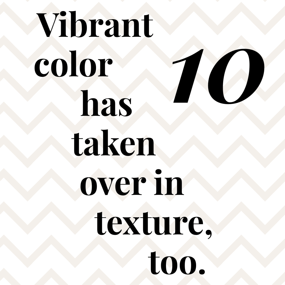 Trending in Texture