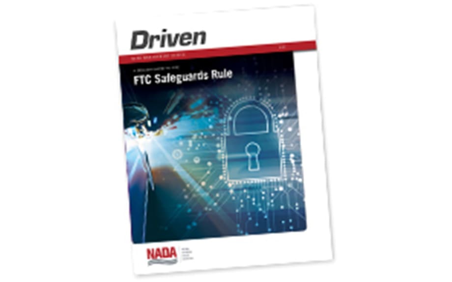 NADA Issues Updated Driven Guide: A Dealer Guide to The FTC Safeguards Rule