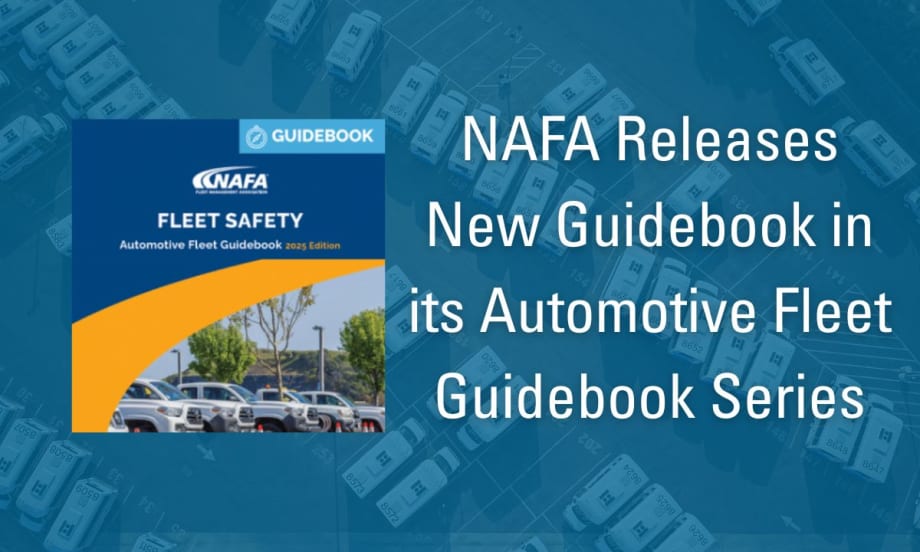 A picture of the cover to the NAFA Fleet Safety Guide and the article title "NAFA Releases New Guidebook in its Automotive Fleet Guidebook Series".