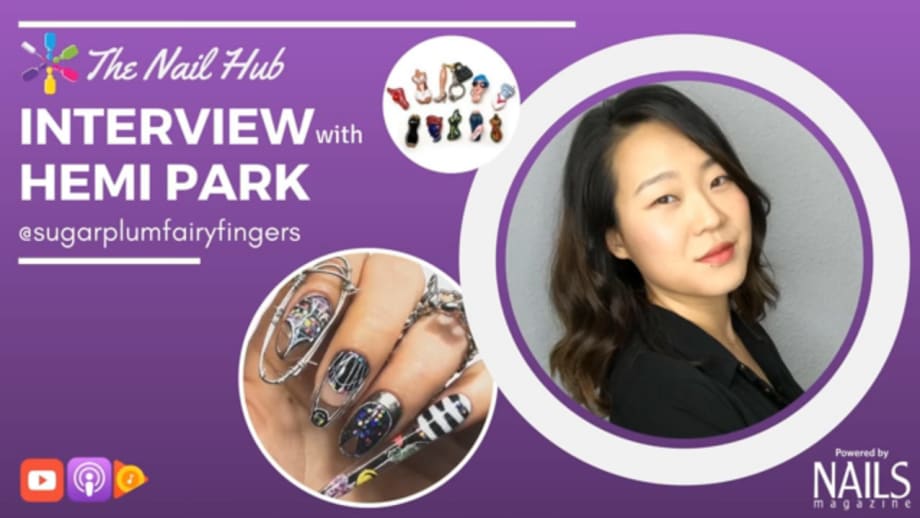 The Nail Hub Podcast Transcription: Interview With Hemi Park
