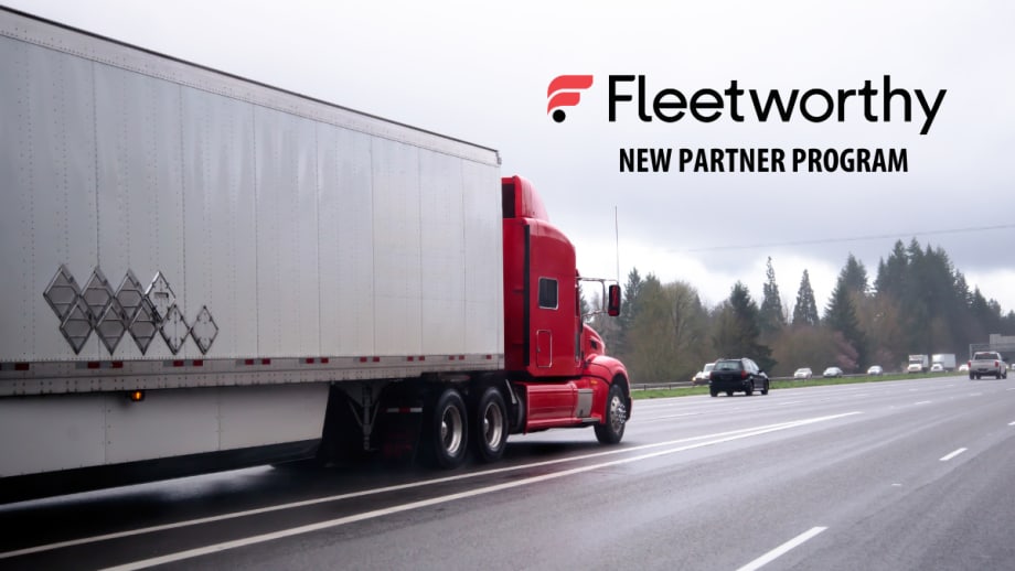 Semi truck on the road with Fleetworthy logo and New Partnership Program