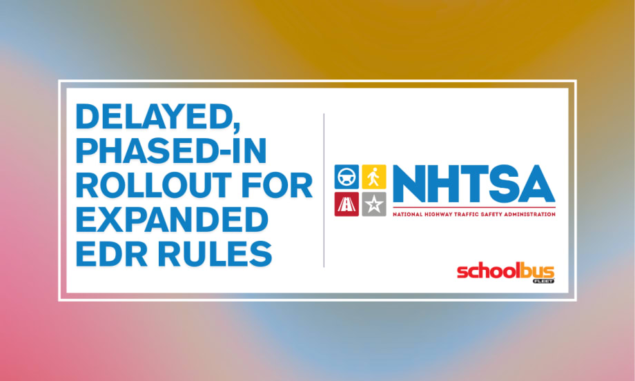 A red, blue, and yellow graphic with text reading "Delayed, Phased-In Rollout for Expanded EDR Rules."