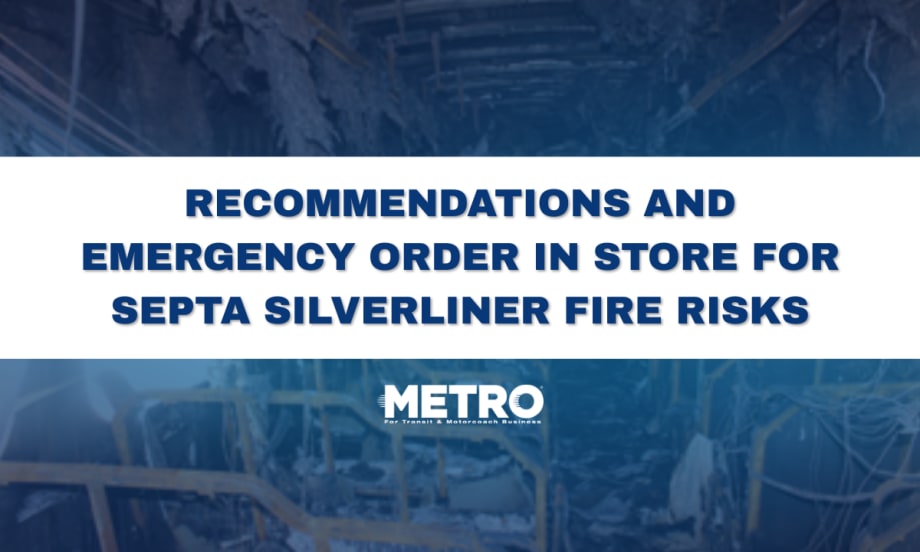 A blue and white graphic with text reading "Recommendations and Emergency Order in Store for SEPTA Silverliner Fire Risks."