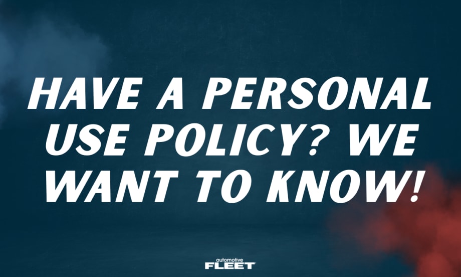 Graphic promoting Automotive Fleet's 2026 Personal Use Survey with the text "Have a Personal Use Policy? We Want to Know!" encouraging fleet managers to complete the annual industry survey.