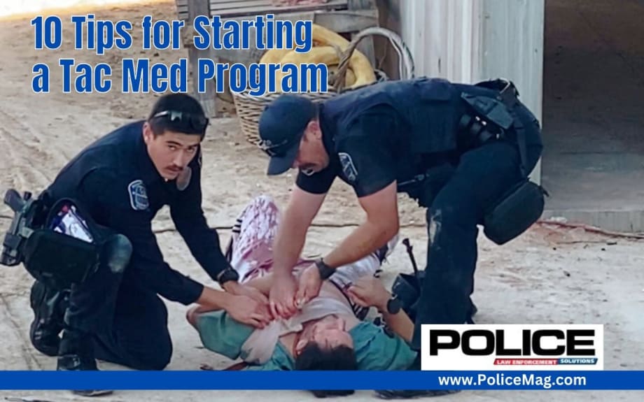 10 Tips for Starting a Tactical Medicine Program