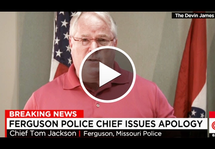 Video: Ferguson Chief Apologizes to Brown Family, Protesters