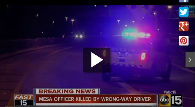 Video: Arizona Officer Killed in Wrong-Way Driver Collision