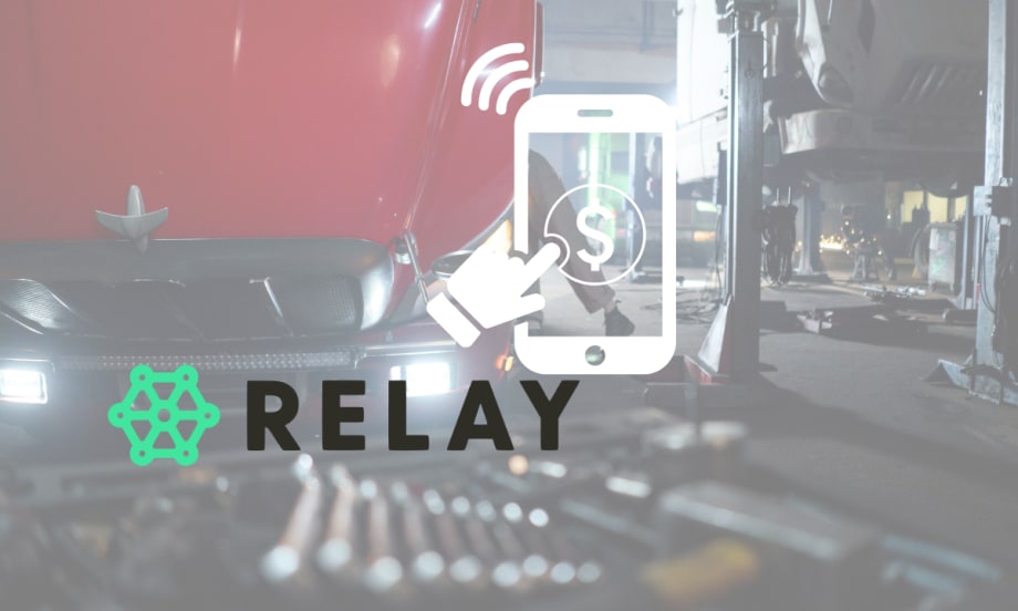 Relay Payments Expands Digital Payments into Truck Service