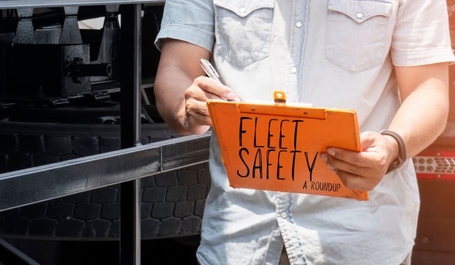 Fleet Safety Roundup: Key Practices for Optimal Operation