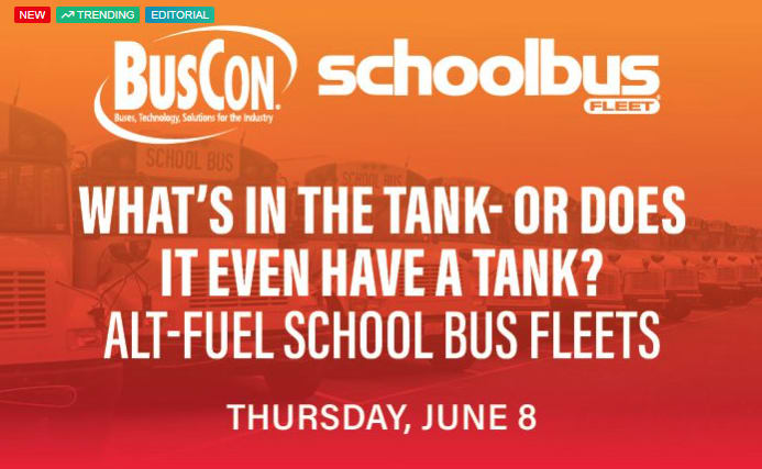 Webinar: What’s in the Tank – or Does It Even Have a Tank? Alt-Fuel School Bus Fleets