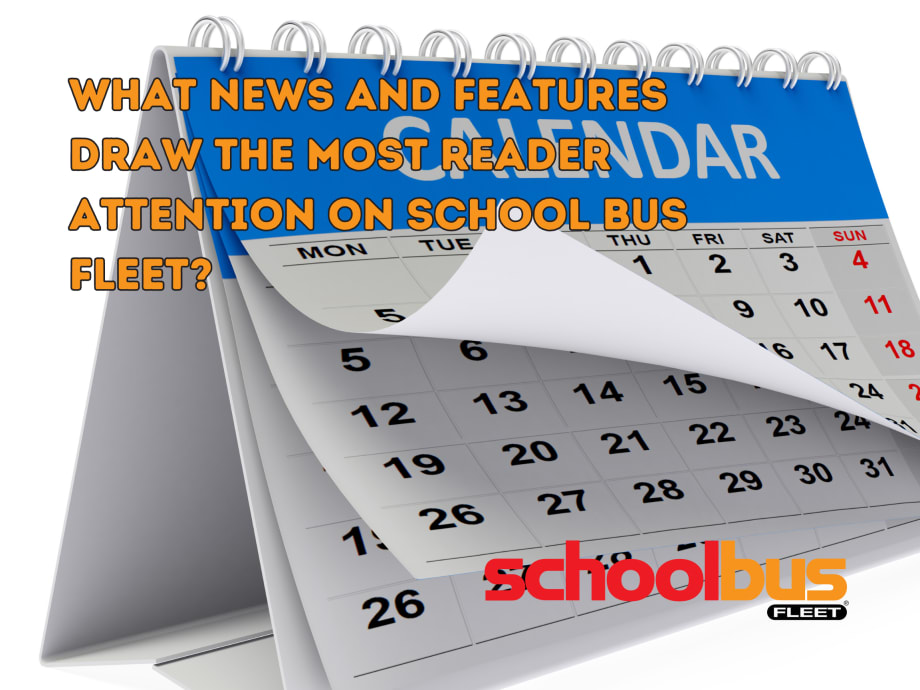 School Bus Fleet's Top Feature Articles and News Stories of 2023 (So Far)