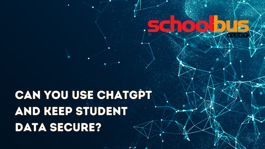 Safeguarding Student Data: ChatGPT in School Transportation
