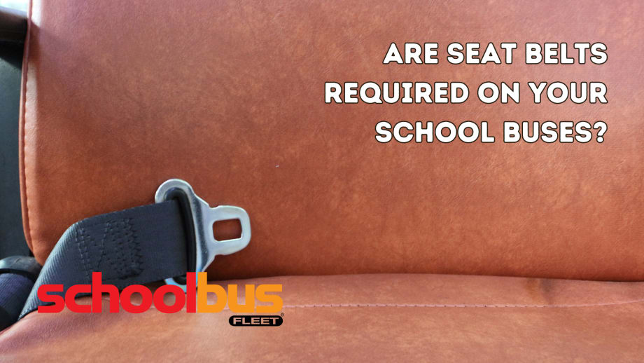 Trip Sheet: Evolution of Seat Belt Laws on U.S. School Buses